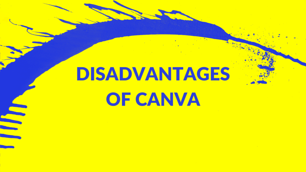 سلبيات برنامج canva سلبيات برنامج canva